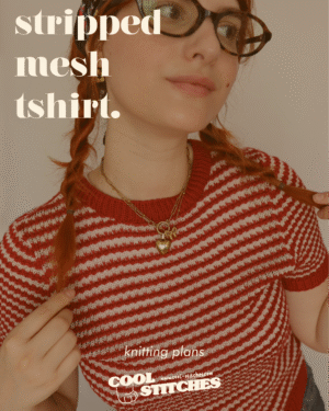 Stripped mesh t-shirt knitting plans – machine knit drop stitch top modeled by Cool Stitches creator